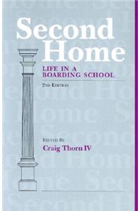 Second Home: Life in a Boarding School