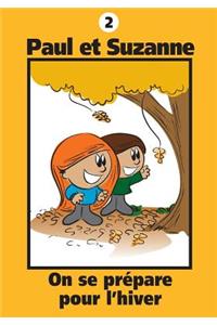 Paul et Suzanne - On se prépare pour l'hiver