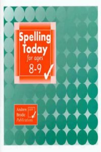 Spelling Today for Ages 8-9
