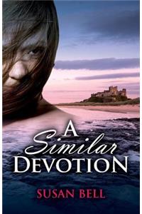 A Similar Devotion