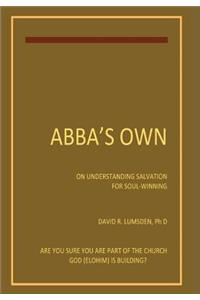 Abba's Own: On Understanding Salvtion for Seekers and Soul-Winners