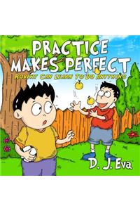 Practice Makes Perfect