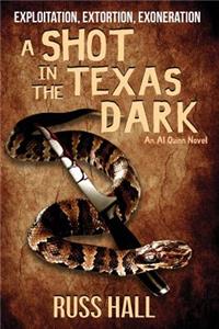Shot in the Texas Dark