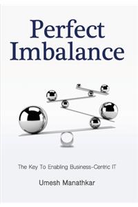 Perfect Imbalance