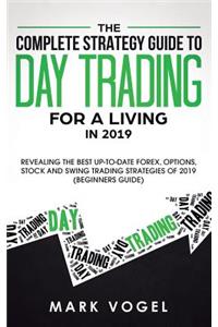 Complete Strategy Guide to Day Trading for a Living in 2019