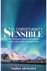 Is Christianity Sensible