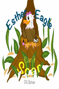 Esther Eagle Can't Soar
