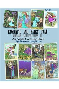 Romantic and Fairy Tale Vintage Illustrations II an Adult Coloring Book