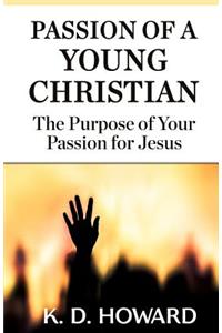 Passion of a Young Christian