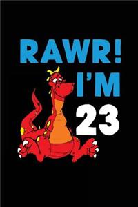 RAWR! I'm 23