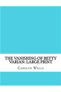 The Vanishing of Betty Varian