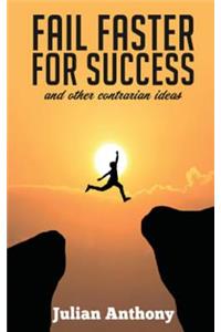 Fail Faster for Success