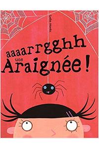 AAARRGGHH UNE ARAIGNEE