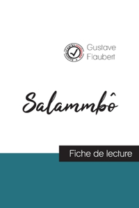 Salammbô de Flaubert (fiche de lecture et analyse complète de l'oeuvre)