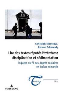 Lire Des Textes Réputés Littéraires: Disciplination Et Sédimentation