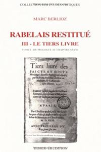 Rabelais Restitue. III - Tiers Livre