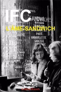 Ifc, L'Ame-Sandwich
