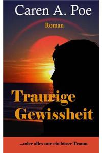 Traurige Gewissheit