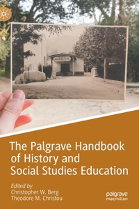 Palgrave Handbook of History and Social Studies Education
