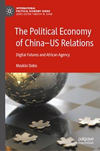 The Political Economy of China—US Relations