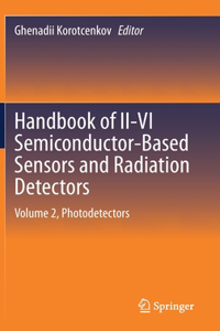 Handbook of II-VI Semiconductor-Based Sensors and Radiation Detectors