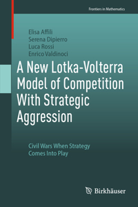 New Lotka-Volterra Model of Competition with Strategic Aggression