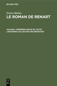 Première Partie Du Texte: l'Ancienne Collection Des Branches