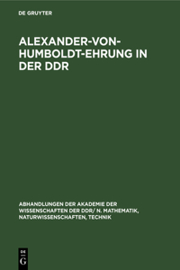 Alexander-Von-Humboldt-Ehrung in Der DDR