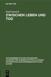 Zwischen Leben Und Tod