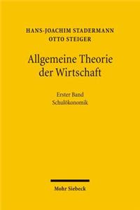 Allgemeine Theorie Der Wirtschaft