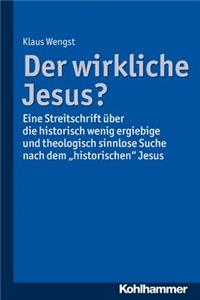 Der Wirkliche Jesus?