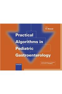Practical Algorithms in Pediatric Gastroenterology