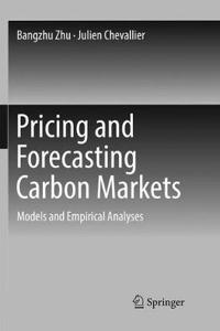 Pricing and Forecasting Carbon Markets