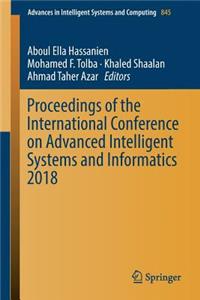 Proceedings of the International Conference on Advanced Intelligent Systems and Informatics 2018