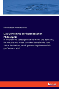 Das Geheimnis der hermetischen Philosophie