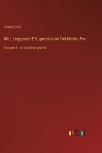 Miti, Leggende E Superstizioni Del Medio Evo