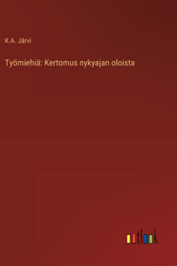 Työmiehiä