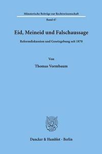 Eid, Meineid Und Falschaussage