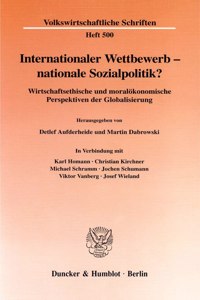 Internationaler Wettbewerb - Nationale Sozialpolitik?