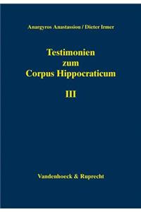 Testimonien Zum Corpus Hippocraticum