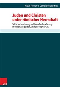 Juden Und Christen Unter Romischer Herrschaft