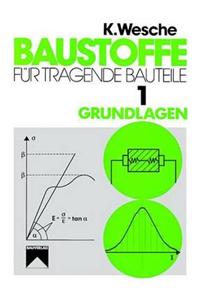 Baustoffe fur tragende Bauteile