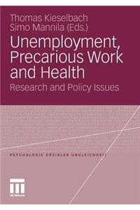 Unemployment, Precarious Work and Health