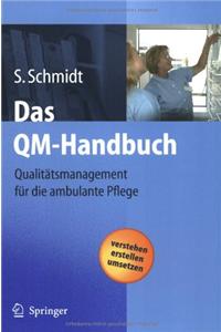 Das Qm-Handbuch: Qualitatsmanagement Fur Die Ambulante Pflege