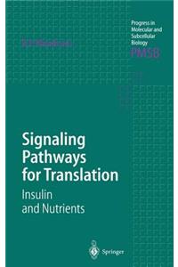 Signaling Pathways for Translation: Insulin and Nutrients