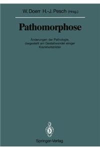 PATHOMORPHOSE