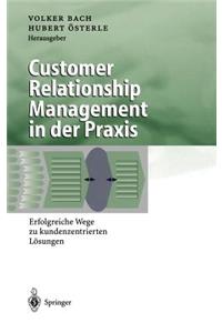 Customer Relationship Management in Der PRAXIS