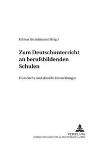 Zum Deutschunterricht an Berufsbildenden Schulen