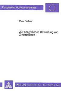 Zur analytischen Bewertung von Zinsoptionen