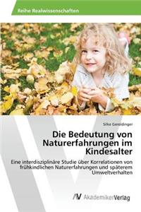 Die Bedeutung von Naturerfahrungen im Kindesalter